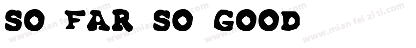 SO FAR SO GOOD字体转换